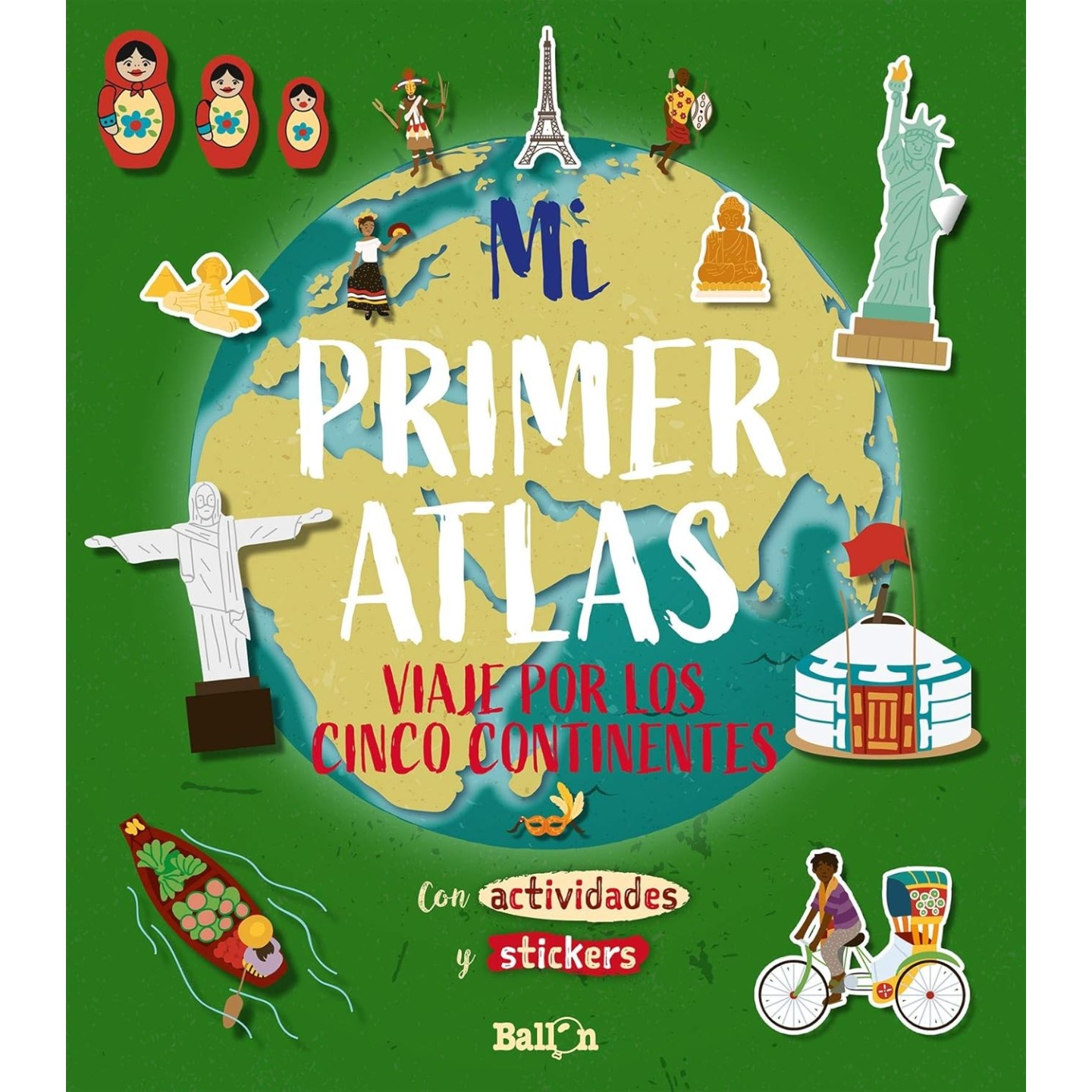 Mi Primer Atlas - Viaje por los Cinco Continentes