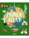Mi Primer Atlas - Viaje por los Cinco Continentes