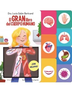 El gran libro del cuerpo humano ¡Con solapas!