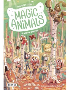 Magic Animals 3. La ardilla...