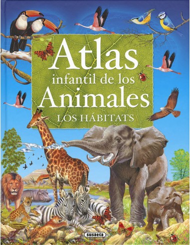 Atlas infantil de los animales. Los...