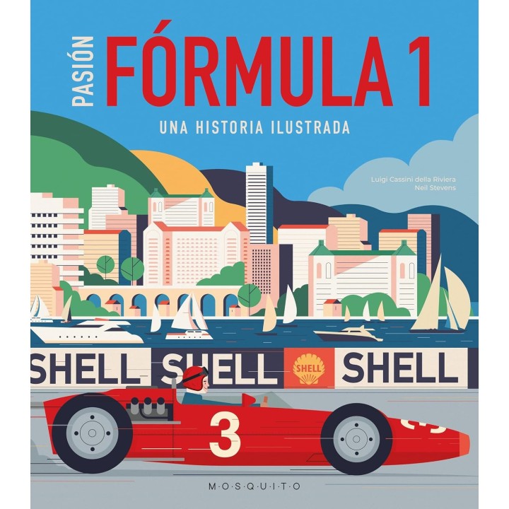 Pasión Fórmula 1: Una historia ilustrada