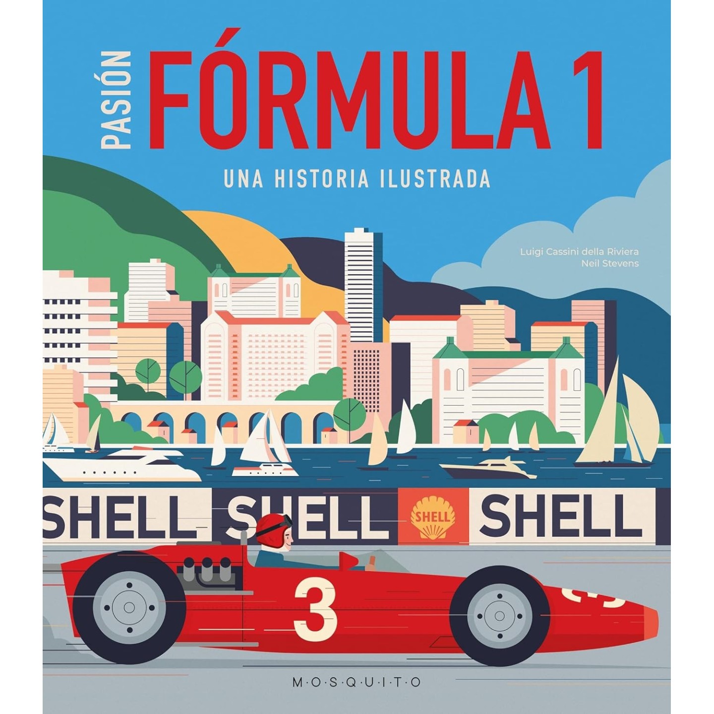 Pasión Fórmula 1: Una historia ilustrada