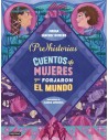 Prehistorias. Cuentos de mujeres que forjaron el mundo