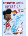 Ada Magnífica, científica, investiga... ¡Todo sobre volar!