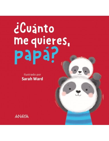 ¿Cuánto me quieres, papá?