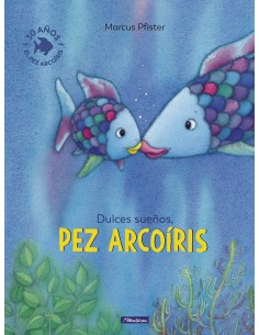 Dulces sueños, pez Arcoíris