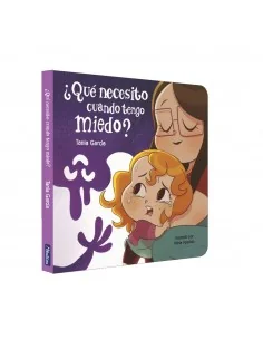 ¿Qué necesito cuando tengo miedo?