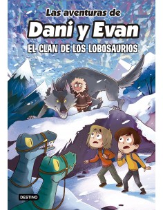 Las aventuras de Dani y Evan 8. El clan de los Lobosaurios