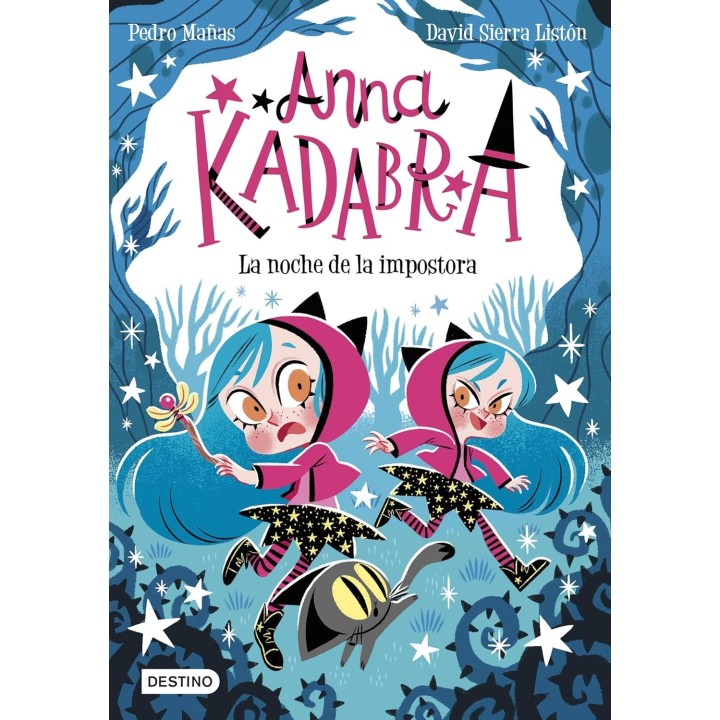 Anna Kadabra 15. La noche de la impostora