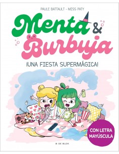 Menta y Burbuja 5 - ¡Una...