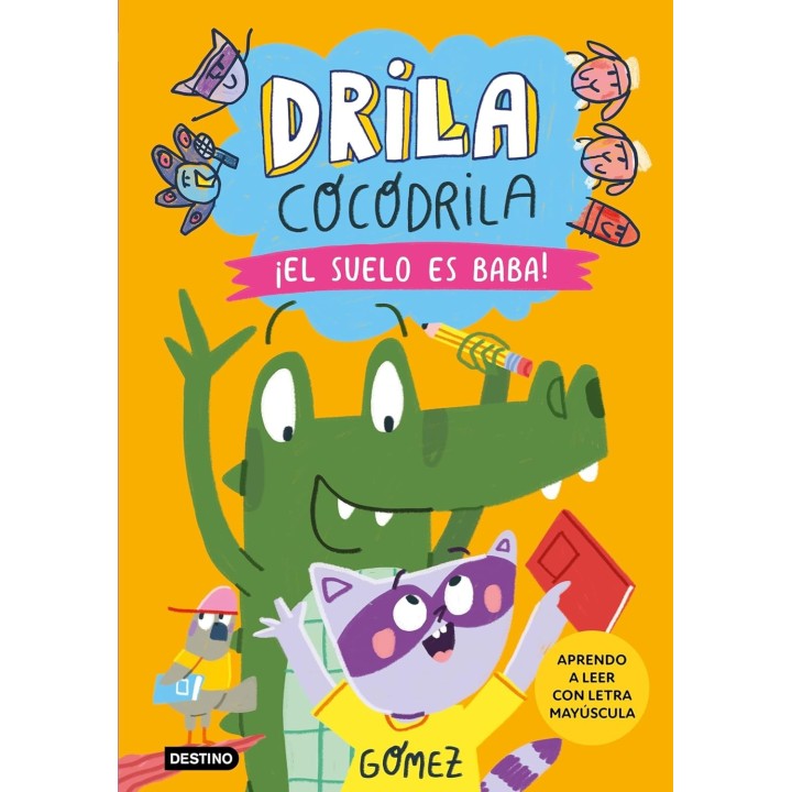 Drila Cocodrila 5. ¡El suelo es baba!