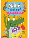 Drila Cocodrila 5. ¡El suelo es baba!