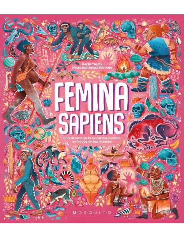 Femina sapiens: Una historia de la...