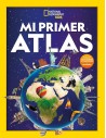 National Geographic - Mi primer Atlas