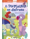 Aprendo a leer Nivel 0 - El dinosaurio se disfraza