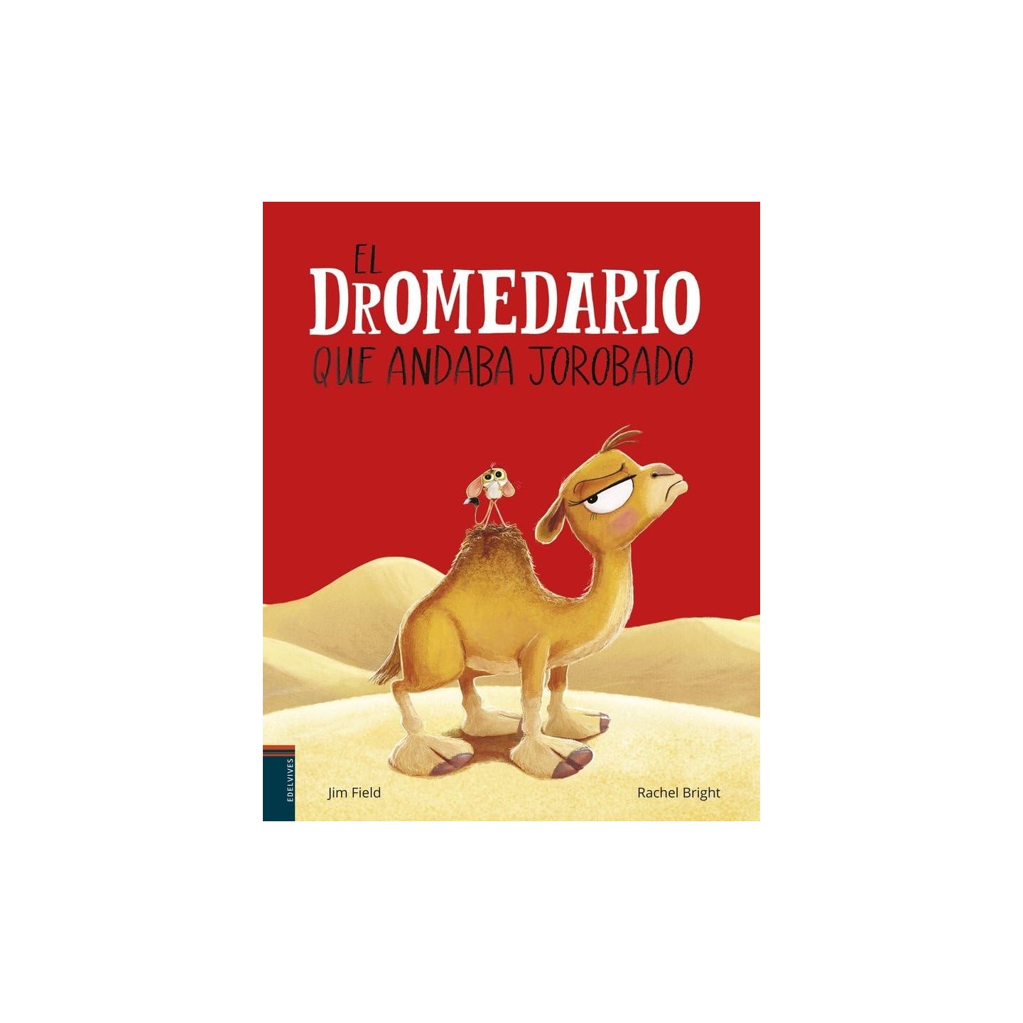 El dromedario que andaba jorobado