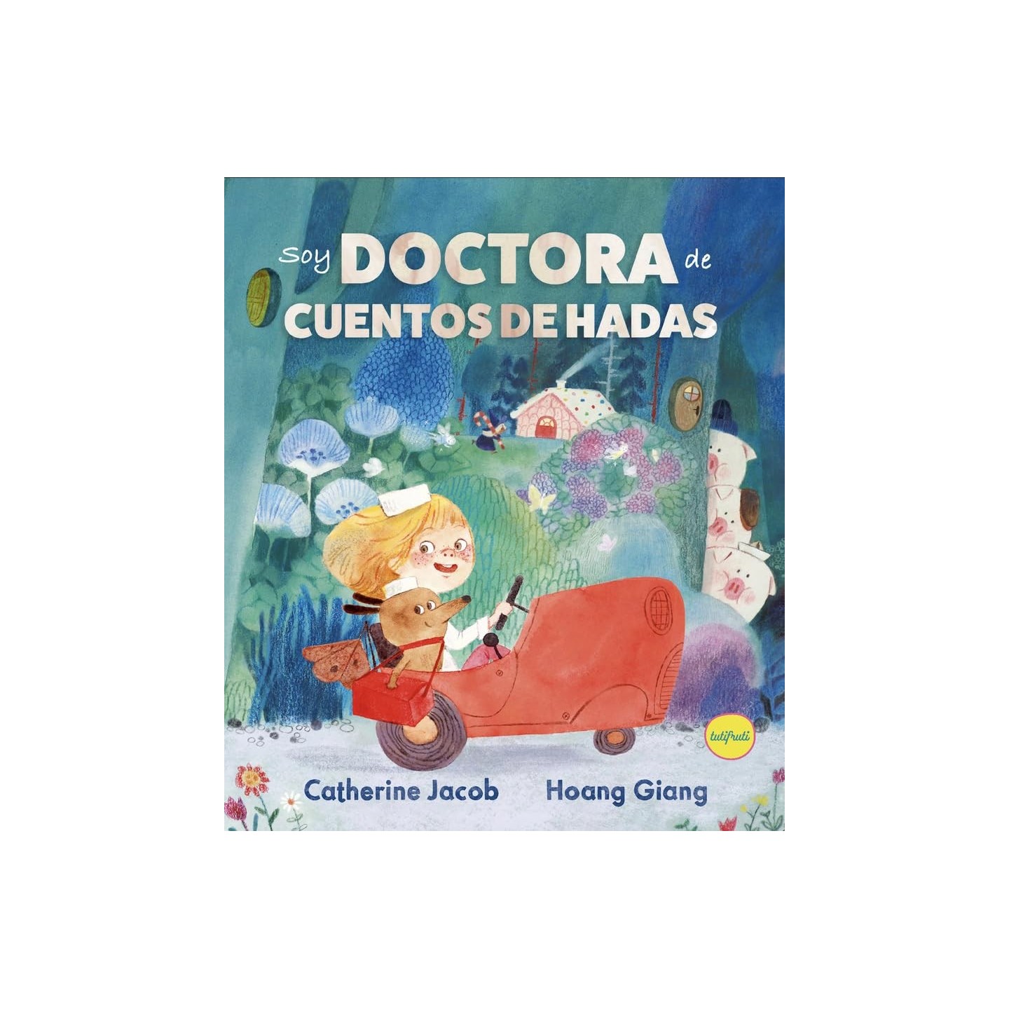 Soy Doctora de cuentos de hadas