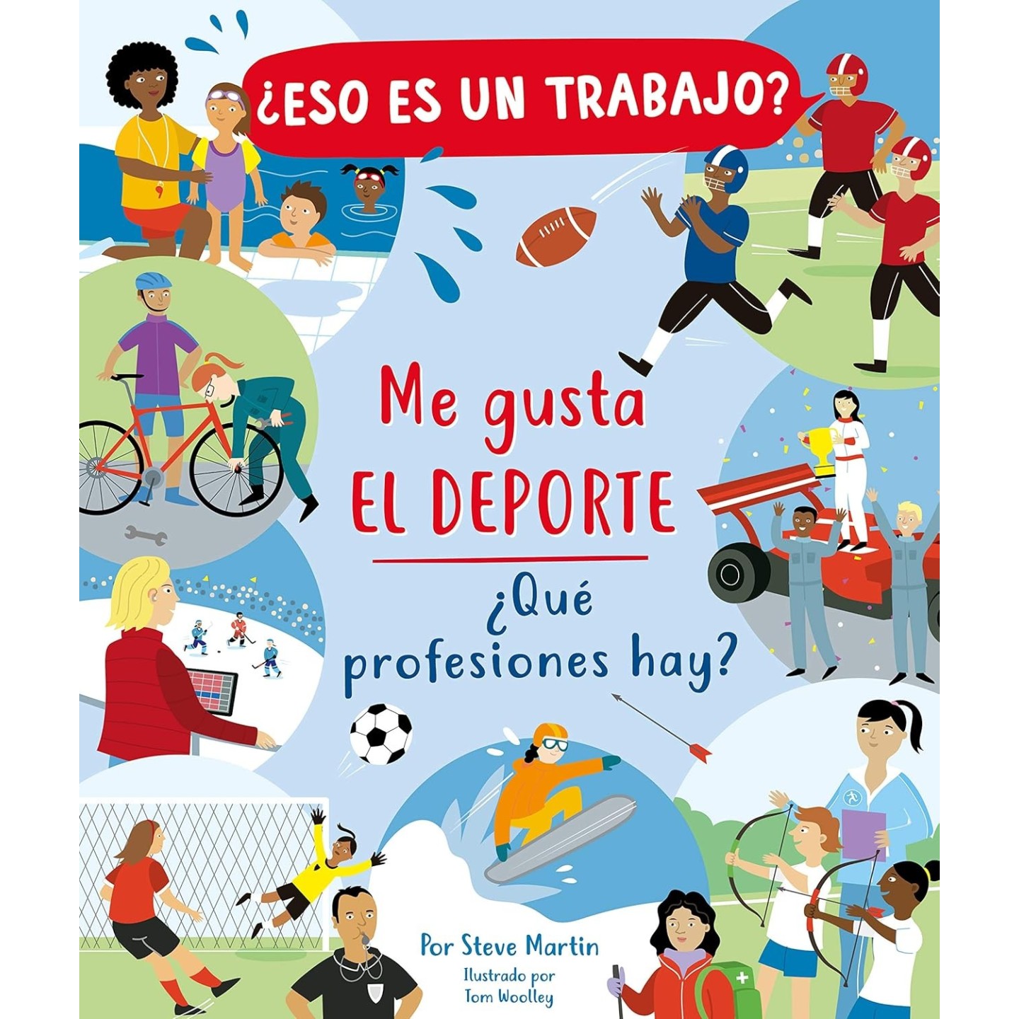 ¿Eso es un trabajo? Me gusta el Deporte
