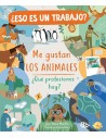 ¿Eso es un trabajo? Me gustan los Animales