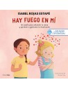 Hay fuego en mí