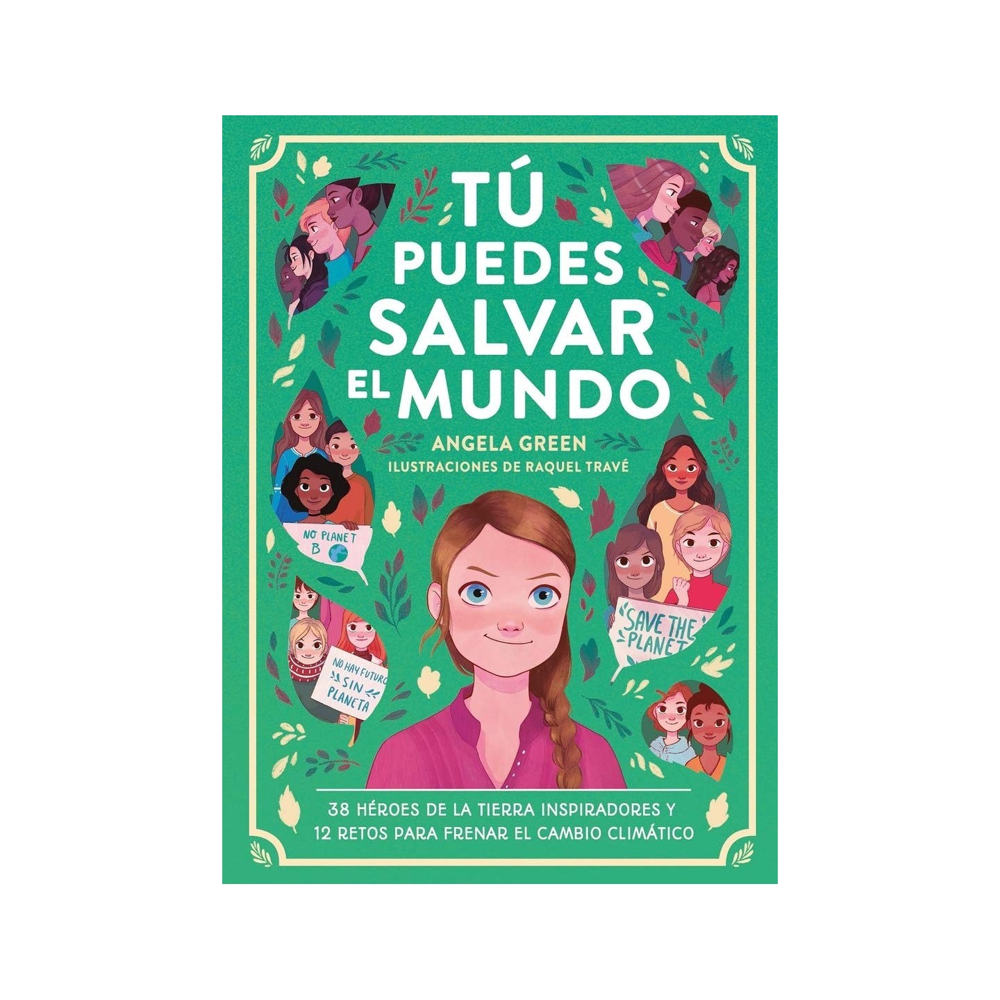 Tú puedes salvar el mundo
