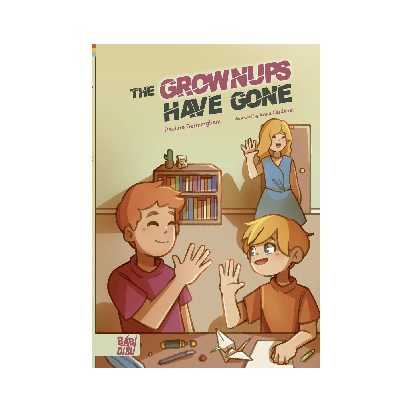 The Grownups have Gone