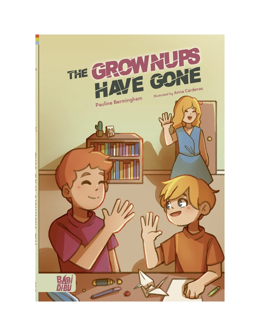 The Grownups have Gone