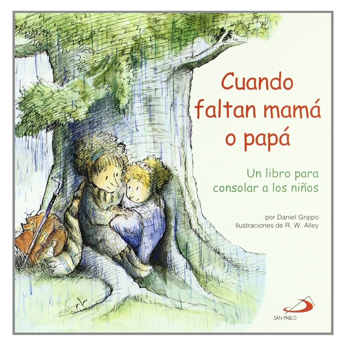 Cuando faltan mamá o papá
