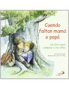 Cuando faltan mamá o papá