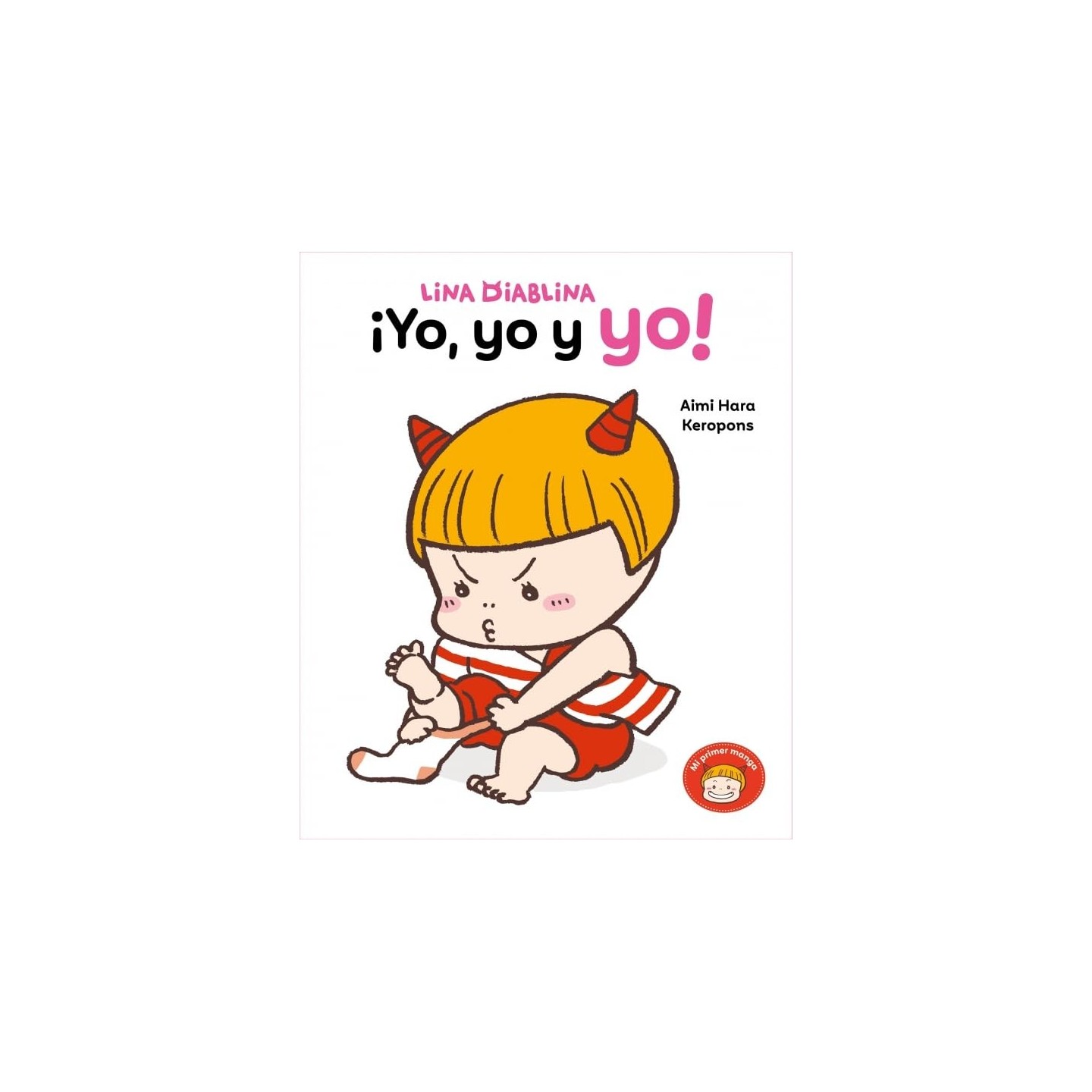 Lina Diablina 2 - ¡Yo, yo y yo!