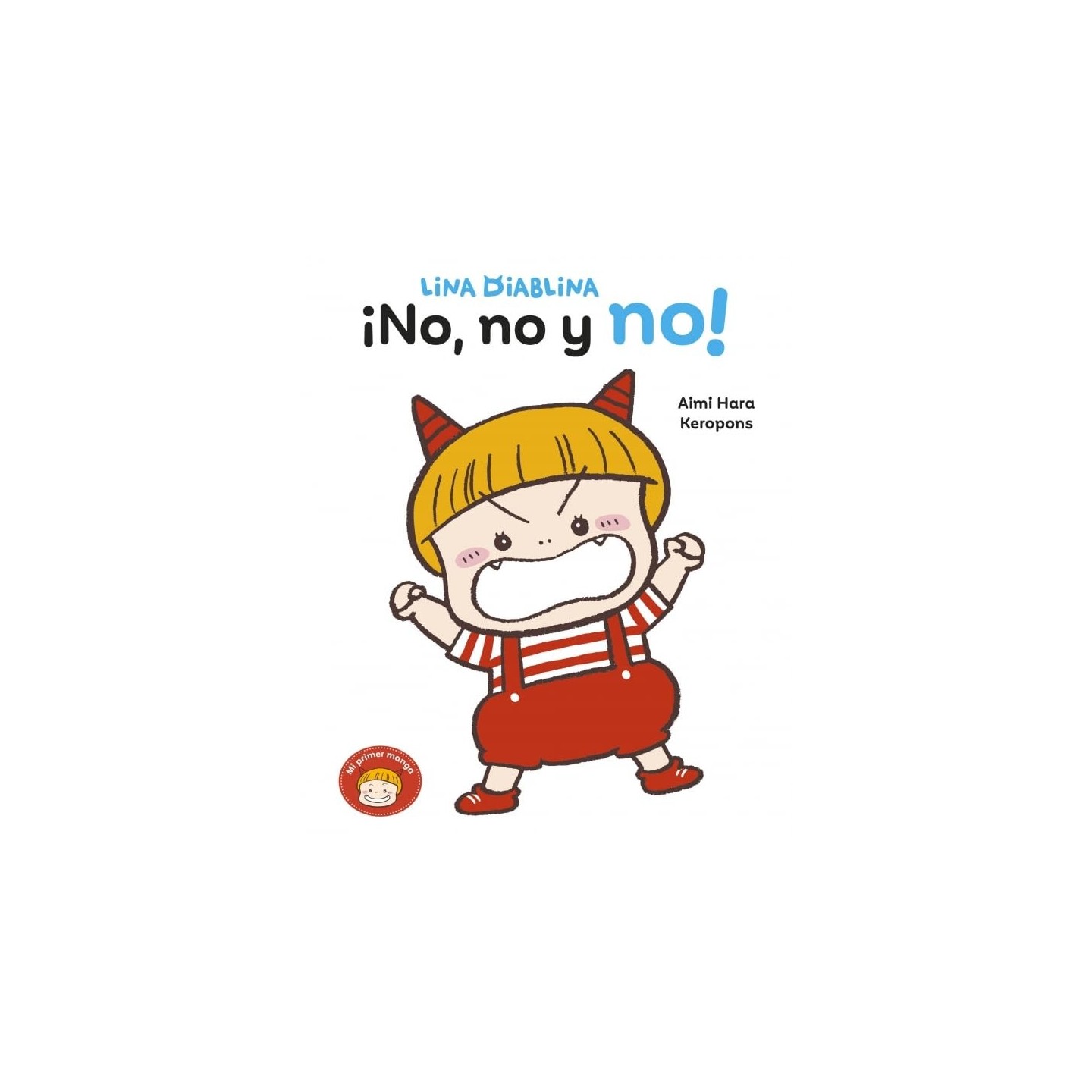 Lina Diablina 1 - ¡No, no y no!