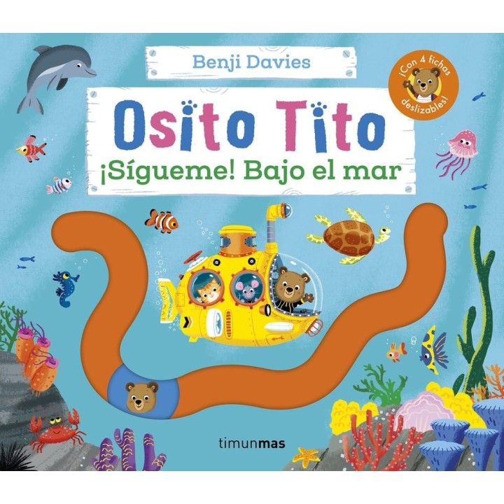 Osito Tito. ¡Sígueme! Bajo el mar