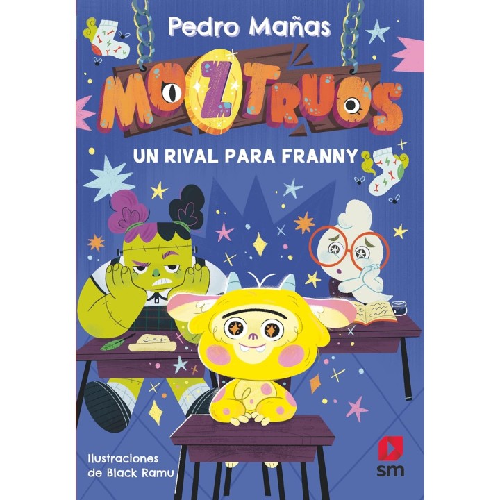 Moztruos 8: Un rival para Franny