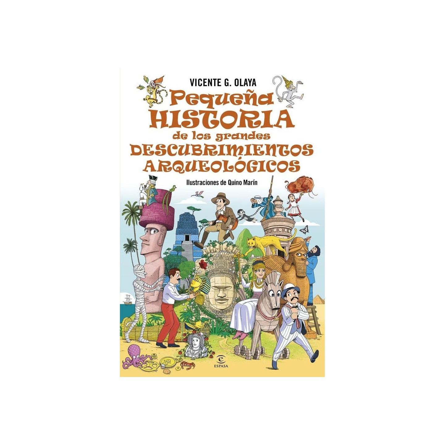 Pequeña historia de los grandes descubrimientos arqueológicos