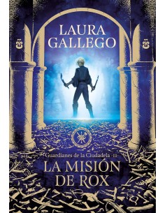 Guardianes de la Ciudadela 3 - La misión de Rox