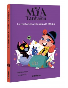 Mia Fantasia 8 - La misteriosa Escuela de Magia