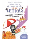 El país de las letras - Una misión con cambios de estación