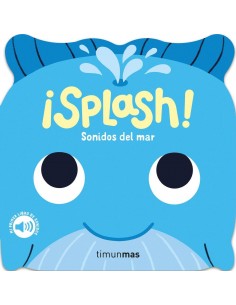 Splash Sonidos del Mar. Mi primer libro de sonidos