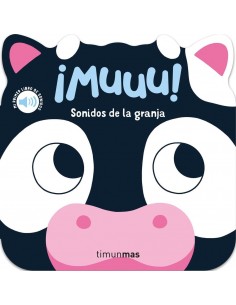 !Muuu! Sonidos de la granja. Mi primer libro de sonidos