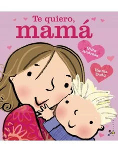 Te quiero, mamá