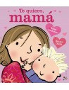 Te quiero, mamá