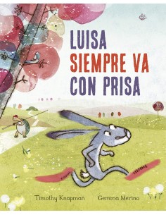 Luisa siempre va con prisa