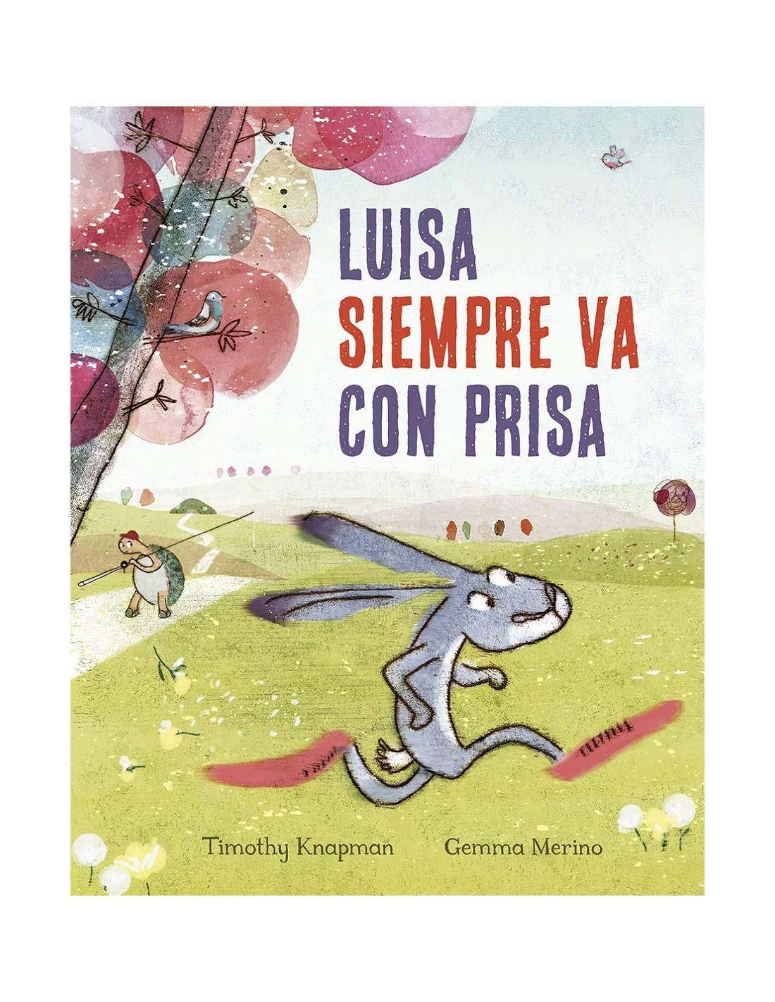 Luisa siempre va con prisa