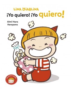 Lina Diablina 3 - ¡Yo quiero! ¡Yo quiero!