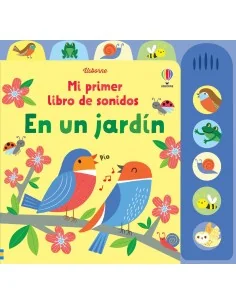 Mi primer libro de sonidos - En un jardín