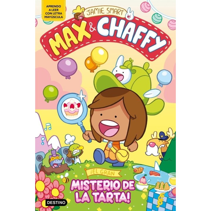 Max & Chaffy 2. ¡El gran misterio de la tarta!