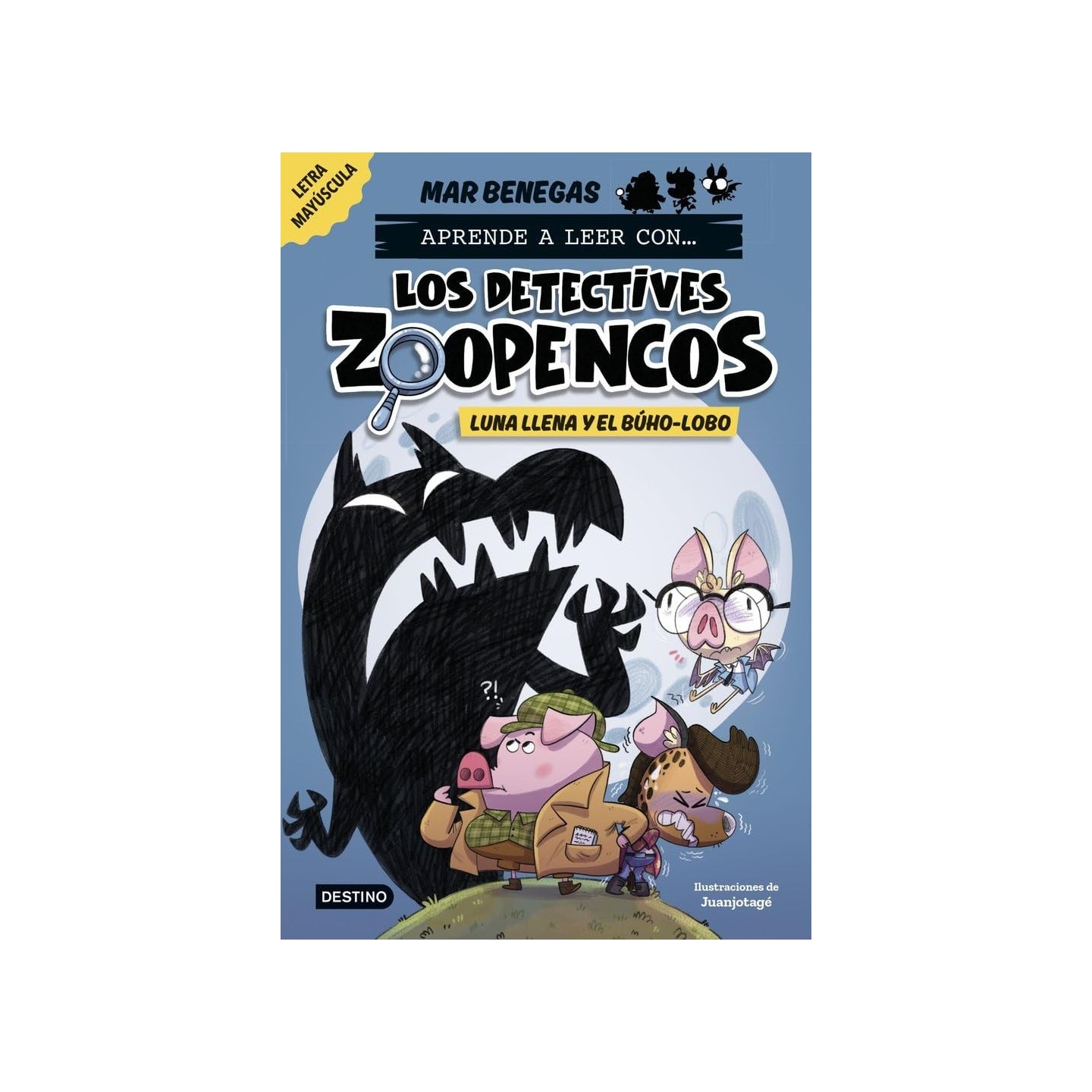 Aprende a leer con... Los Detectives Zoopencos 3. Luna llena y el búho-lobo