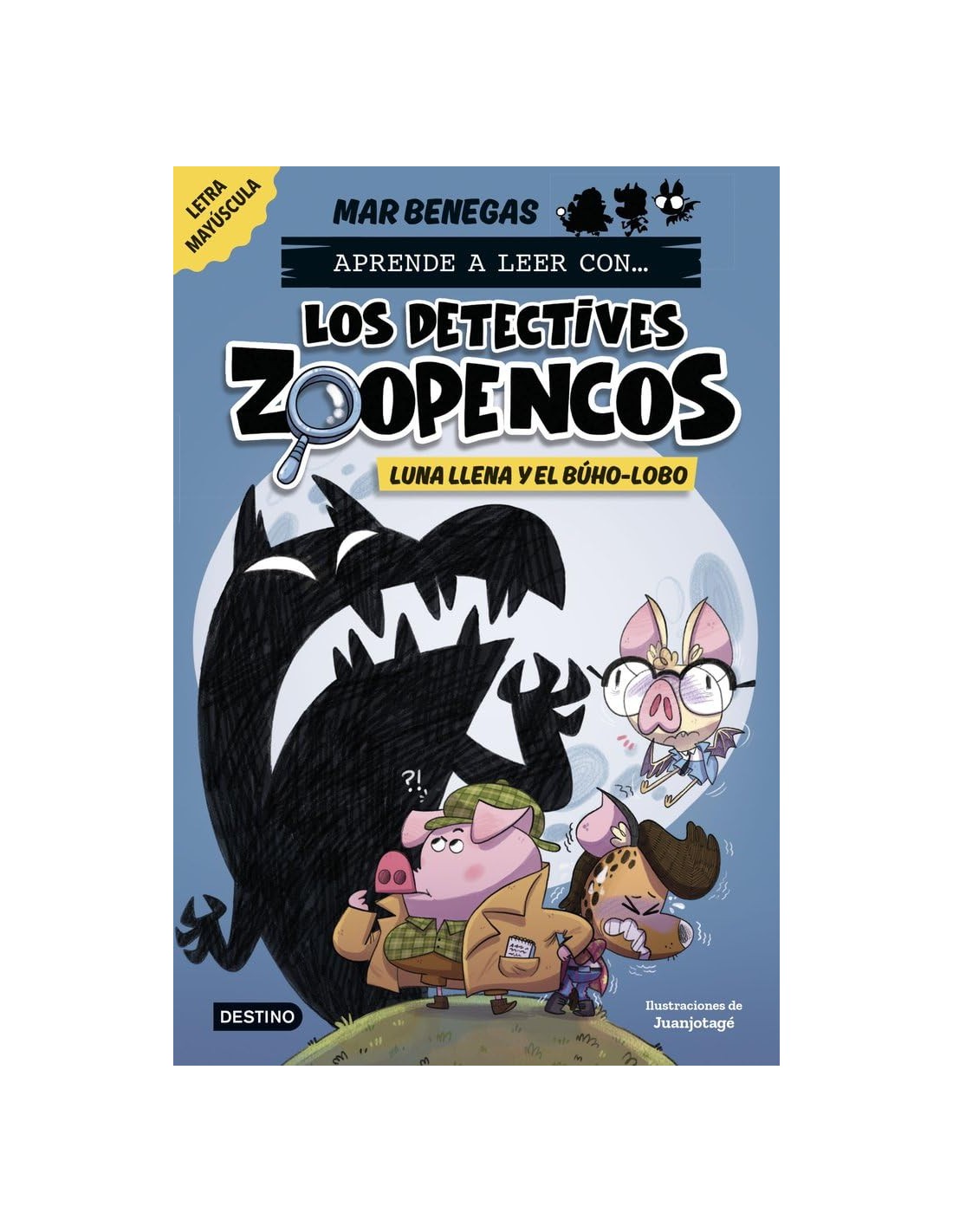 Aprende a leer con... Los Detectives Zoopencos 3. Luna llena y el búho-lobo