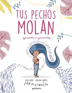 Tus pechos molan: Aprende a quererlos